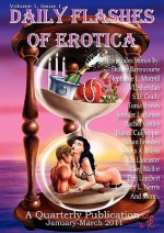 Daily Flashes of Erotica Quarterly (January - March 2011) - Shauni Barencourte, Iain Pattison, Susan Breeden, Eden Royce, Stephanie L. Morrell, Indy McDaniel