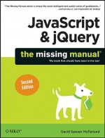 JavaScript & jQuery: The Missing Manual - David Sawyer McFarland