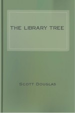 The Library Tree: A Modern Mythology - Scott Douglas