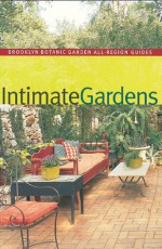 Intimate Gardens - C. Colston Burrell, Lucy Hardiman