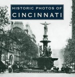 Historic Photos of Cincinnati - Linda Bailey