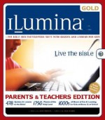 Ilumina Gold: Parents & Teachers Edition, The Bible And Encyclopedia With Quizzes And Lessons For Kids (Live the Bible) - Saba Nelson, V. Gilbert Beers