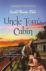 Uncle Tom's Cabin - Harriet Beecher Stowe, Istiani Prajoko