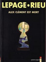 Alex Clément Est Mort - Emmanuel Lepage, Delphine Rieu