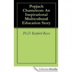 Popjack Chameleon: An Inspirational Multicultural Education Story - Renford Reese