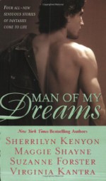 Man of My Dreams (includes: The League, #3.5) - Suzanne Forster, Sherrilyn Kenyon, Virginia Kantra, Maggie Shayne