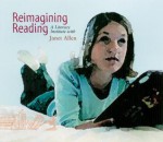 Reimagining Reading (CD): A Literacy Institute - Janet Allen