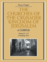 The Churches of the Crusader Kingdom of Jerusalem: A Corpus: Volume 2, L-Z (Excluding Tyre) - Denys Pringle