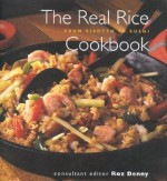 The Real Rice Cookbook: From Risotto to Sushi - Roz Denny