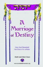 A Marriage of Destiny - Martin Green, Robyn Green