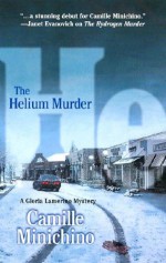 The Helium Murder - Camille Minichino