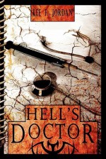 Hell's Doctor - Lee F. Jordan