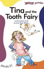 Tina and the Tooth Fairy - Gordon Snell, Peter Blodau