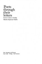 Poets Through Their Letters from the Tudors to Coleridge - Martin Seymour-Smith