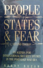 People, States, and Fear: An Agenda for International Security Studies in the Post-Cold War Era - Barry Buzan