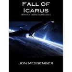 Fall of Icarus - Jon Messenger