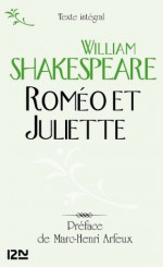 Roméo et Juliette (Classiques) (French Edition) - François-Victor Hugo, Marc-Henri Arfeux, William Shakespeare