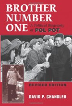 Brother Number One: A Political Biography Of Pol Pot - David P. Chandler