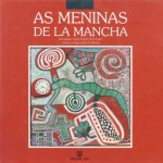 As meninas de La Mancha - Sara Monteiro