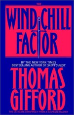 The Wind Chill Factor - Thomas Gifford