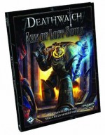 Deathwatch: Ark of Lost Souls - Nathan Dowdell, Andy Hoare, Tim Huckleberry