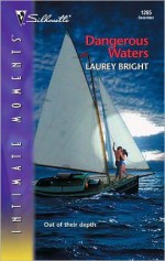 Dangerous Waters - Laurey Bright