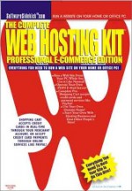 The Complete Web Hosting Kit Professional - Ken Joy