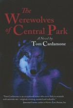 The Werewolves of Central Park - Tom Cardamone