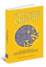 Be A Living Qur'an - Ibrahim Eldeeb, Faruq Zaini, Salim