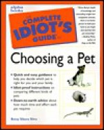 The Complete Idiot's Guide to Choosing a Pet - Betsy Sikora Siino