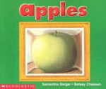 Apples - Samantha Berger, Betsey Chessen