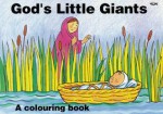 God's Little Giants - Jane Taylor