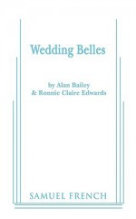 Wedding Belles - Alan Bailey, Ronnie Claire Edwards