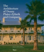 The Architecture of Duany Plater-Zyberk and Company - Joanna Lombard, Beth Dunlop