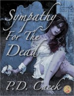 Sympathy for the Dead - P.D. Cacek, Matt Bechtel, Thomas Tessier