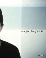 Maja Bajevic - Angela Vettese, Maja Bajević, Dunja Blažević