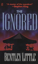 The Ignored - Bentley Little