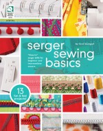 Serger Sewing Basics - Carol Zentgraf