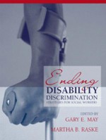 Ending Disability Discrimination: Strategies for Social Workers - Gary May