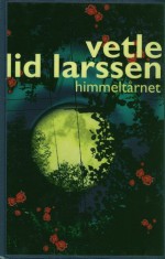 Himmeltårnet: Roman (Hardcover) - Vetle Lid Larssen