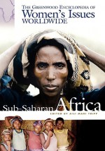 Greenwood Encyclopedia of Women's Issues Worldwide Sub-Saharan Africa - Lynn Walter