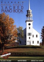 Alfred's Basic Adult Sacred Piano Book: Level 1 (Alfred's Basic Adult Piano Course) - Morton Manus, Willard A. Palmer, Amanda Vick Lethco