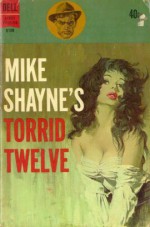 Mike Shayne's Torrid Twelve - Brett Halliday, Leo Margulies