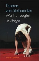 Wallner begint te vliegen - Thomas von Steinaecker