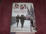 Black on Red: My 44 Years Inside the Soviet Union - Robert Robinson, Jonathan Slevin