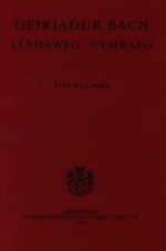 Geiriadur Bach Llydaweg - Cymraeg - Rita Williams