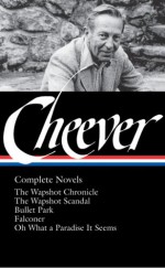 Complete Novels - John Cheever, Blake Bailey