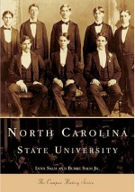 North Carolina State University (NC) (College History Series) - Lynn Salsi