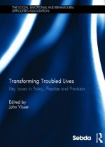 Transforming Troubled Lives: Key Issues in Policy, Practice and Provision - John Visser