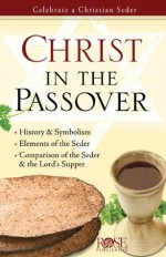 Christ in the Passover - Rose Publishing